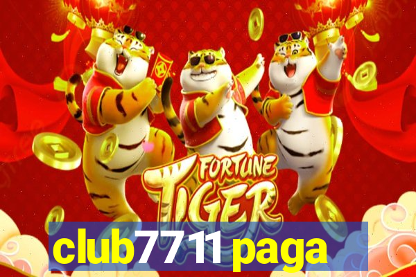club7711 paga